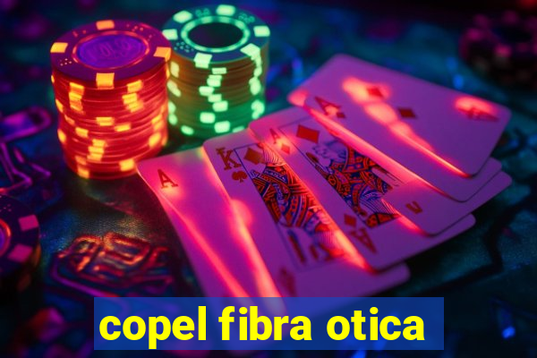 copel fibra otica